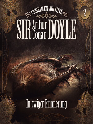 cover image of Die geheimen Archive des Sir Arthur Conan Doyle, Folge 2